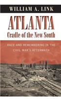 Atlanta, Cradle of the New South