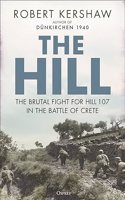 Hill: The Brutal Fight for Hill 107 in the Battle of Crete