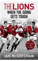 The Lions: When the Going Gets Tough