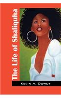 Life of Shaliquha