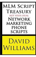 MLM Script Treasury Not Your Usual Network Marketing Phone Scripts