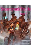 Steampunk Trails: Steaming Ahead to Adventure