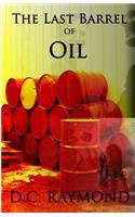 Last Barrel of Oil