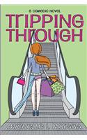 Tripping Through