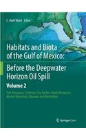 Habitats and Biota of the Gulf of Mexico: Before the Deepwater Horizon Oil Spill