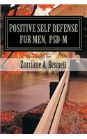 Positive Self Defense for Men, PSD-M