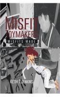 Misfit Toymakers