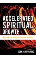 Accelerated Spiritual Growth