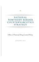 National Northern Border Counternarcotics Strategy