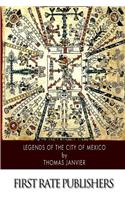 Legends of the City of Mexico