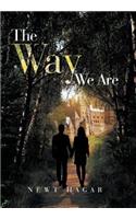 The Way We Are