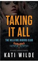 Taking It All: (The Motorcycle Clubs)