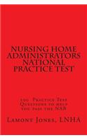 Nursing Home Administrators National Practice Test