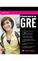 6 Practice Tests for the GRE