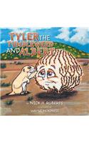 Tyler the Tumbleweed and Albert