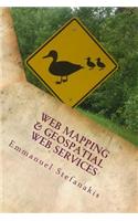 Web Mapping and Geospatial Web Services: An Introduction