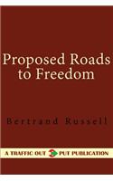 Proposed Roads to Freedom