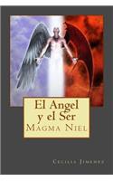 Angel y el Ser