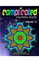 COMPLICATED COLORING BOOKS - Vol.12: women coloring books for adults