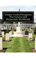 Unique United Kingdom War Graves and Memorials Worldwide