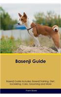 Basenji Guide Basenji Guide Includes: Basenji Training, Diet, Socializing, Care, Grooming, Breeding and More