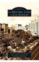 Historic Core of Los Angeles