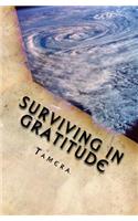 Surviving in Gratitude