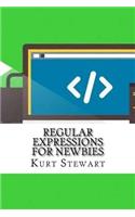 Regular Expressions for Newbies