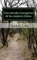 Una Mirada al Proceso de Las Mujeres Chinas