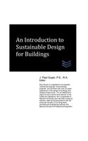 An Introduction to Sustainable Design for Buildings