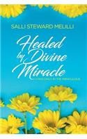 Healed By Divine Miracle