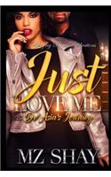Just Love Me