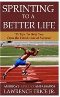 Sprinting To A Better Life