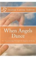 When Angels Dance