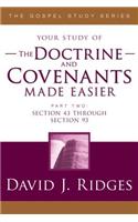 Doctrine & Covenants Made Easier #2: Sections 43 - 93(Gospel Studies)