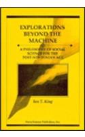Explorations Beyond the Machine