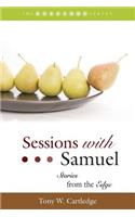 Sessions with Samuel: Stories from the Edge