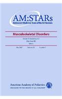 Am: Stars Musculoskeletal Disorders: Adolescent Medicine: State of the Art Reviews, Vol. 18, No. 1