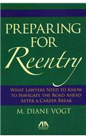 Preparing for Reentry: A Guide for Lawyers Returning to Work