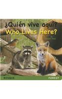 ?Quien Vive Aqui? Bosque/Who Lives Here? Forest