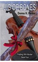 Jig Of Bones: (4 Fiddling with Murder)