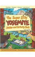 The Super Silly Yosemite Sticker and Activity Book