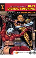 Introduction to Hi-Fi Digital Coloring with Brian Miller