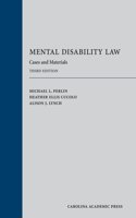 Mental Disability Law: Cases and Materials