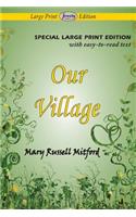 Our Village (Large Print Edition)