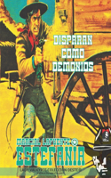 Disparan como demonios (Colección Oeste)