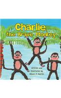 Charlie, the Brave Monkey: (English)