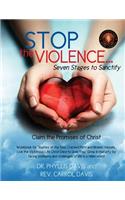 Stop the Violence...Seven Stages to Sanctify