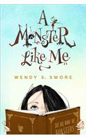 A Monster Like Me