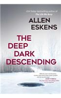 Deep Dark Descending